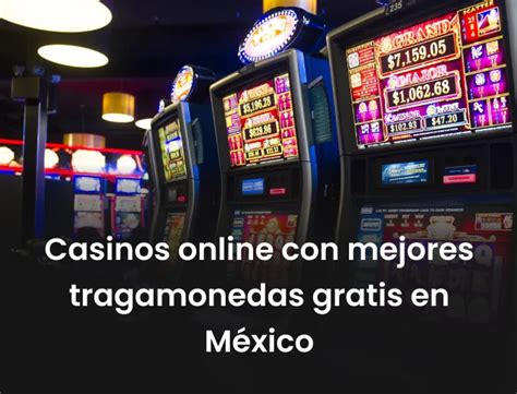 los mejores casinos online de mexico|Mejores casinos online en México .